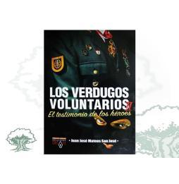 LIBRO LOS VERDUGOS VOLUNTARIOS II. EL TESTIMONIO DE LOS HÉROES
